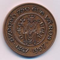 1997. "Szeged 750 éve város 1247-1997" Br emlékérem (42,5mm) T:1-