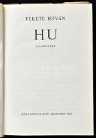 Fekete István: Hu. Álalteregény. Bp., 1966, Móra. Első kiadás. Kiadói műbőr kötés, sérült papír védő...