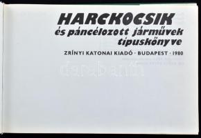 Harckocsik és páncélozott járművek típuskönyve. Összeállította: Poór István. Illusztrált. Bp., Zríny...