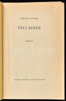 Fekete István: Téli berek. Bp., 1959, Móra. Első kiadás. Kiadói félvászon kötés, kissé kopottas álla...