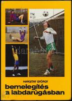 Hargitay György - Bemelegítés a labdarúgásban. Bp., 1982, Sport. Kiadói kartonált papírkötés, volt könyvtári példány.