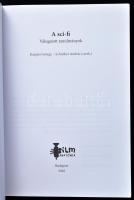 A sci-fi. Válogatott tanulmányok. Szerk.: Kárpáti György, Schreiber András. Bp., 2016, Film Anatómia...