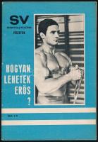 1973-1977 Sportolj Velünk 4 száma, valamint a Sportolj Velünk füzete 1-2. száma: Hogyan lehetek erős...