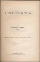 Ribáry Ferenc: Tiberius kora. A Claudiusok története I. köt. Bp., 1876., Athenaeum, 184 p. Átkötött kopott félvászon-kötésben.