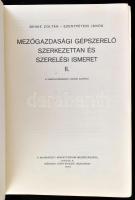 Benke Zoltán-Szentpéteri János: Mezőgazdasági gépszerelő szerkezettan és szerelési ismeret. II. Bp.,...