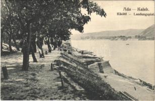 Ada Kaleh, Kikötő / Landungsplatz / landing site, port