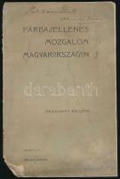 Dessewffy Arisztid (1854-1922): Párbajellenes mozgalom Magyarországon. Bp., 1905. Címlapon DEDIKÁLT! Kiadói papírkötés, sérült, rossz állapotban.