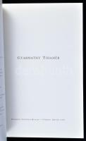 Gyarmathy Tihamér életmű kiállítása, Budapesti Történeti Múzeum - Fővárosi Képtár. Bp., 1995, BTM. S...