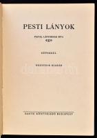 ego: Pesti lányok. Budapest, é.n. Dante. Negyedik kiadás. Félvászon kötésben, kissé kopott borítóval...