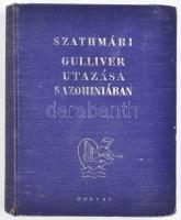 Szathmári Sándor: Gulliver utazása Kazohiniában. Bolyai Könyvek. Budapest, 1941, Bolyai Akadémia. Sz...