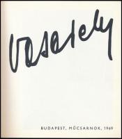 Vasarely. Bp., Műcsarnok, 1969. Kiállítási katalógus. Bp., 1969, Corvina. Fekete-fehér és színes rep...