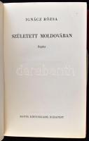 Ignácz Rózsa: Született Moldovában. Bp, 1940, Dante. Egészvászon kötésben, kissé karcos borítóval és...
