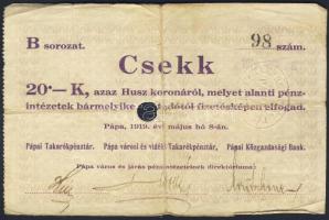 Pápa 1919. "Pápai csekk" 10K (2x) egyugrású sorszámmal, 20K (2x), lyukasztással érvénytele...