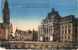 1918 Nagyvárad, Oradea; Szt. László templom és városháza / church and town hall (Rb)