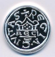 DN A legértékesebb magyar érmék - Szent István Lancea Regis ezüstdénárjának replikája ezüstözött Cu emlékérem, COPY jelzéssel, tanúsítvánnyal (40mm) T:PP