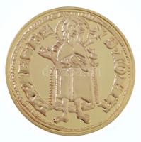DN A legértékesebb magyar érmék - Károly Róbert aranyforintjának replikája aranyozott Cu emlékérem, COPY jelzéssel, tanúsítvánnyal (40mm) T:PP