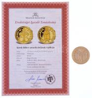 DN "A legértékesebb magyar érmék - Károly Róbert aranyforintjának replikája" aranyozott Cu...