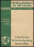 K. Györffy Jenő: Kert és mezőgazdaság hasznos állatai. Növényvédelem és Kertészet Könyvtára. Bp., 1942, Növényvédelem és Kertészet, 64 p. Kiadói papírkötés, jó állapotban.