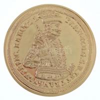DN A legértékesebb magyar érmék - II. Rákóczi Ferenc aranydukátjának replikája aranyozott Cu emlékérem, COPY jelzéssel, tanúsítvánnyal (40mm) T:PP