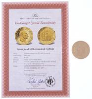 DN "A legértékesebb magyar érmék - Ferenc József 100 koronásának replikája" aranyozott Cu ...