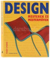 Penny Sparke: Design. Mesterek és mesterművek. Bp, 2001, Athenaeum 2000. Színes fotókkal gazdagon illusztrálva. Kartonált papírkötésben, papír védőborítóban, szép állapotban.