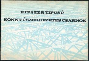 KIPSZER (Könnyűipari Szerelő és Építő Vállalat) tipusú könnyűszerkezetes csarnok prospektus, 6 sztl. lev.