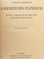 Vörös Márton: A szerencsés expedíció. Hans W. Ahlmann kutató útja az északi jégvilágba. Magyar Földr...