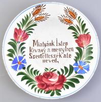 Antik Hollóházi porcelán dísztál a Miatyánk imádság soraival. Kézzel festett, jelzett, mázhibákkal d: 23,5 cm