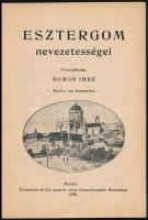1930 Esztergom nevezetességei, összeáll.: Homor Imre, képes ismertető füzet sok reklámmal, menetrend...
