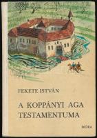 Fekete István: A koppányi aga testamentuma. Történelmi regény. Cseregezán Pál rajzaival. Bp., 1971, Móra. Hetedik kiadás. Kiadói félvászon-kötésben, kissé kopott borítóval.