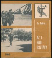 Kis András: Az 1. hadosztály. Bp., 1979, Zrínyi. Kiadói papírkötés.