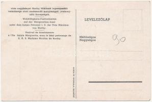 Margitszigeti Ünnepségek 1939. június 7. Vitéz Nagybányai Horthy Miklósné (Purgly Magdolna) legmagas...