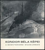 Kondor Béla képei a szentendrei múzeumban. 1975. Kiállítási katalógus. Kiadói papírkötés, jó állapotban.