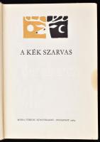 Ortutay Gyula(szerk.): A kék szarvas. Népek meséi. Bp., 1964, Móra. Kiadói félvászon kötés, kissé ko...