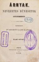 Hegedüs Lajos Kandid Árnyak. Nevezetes bünesetek gyüjteménye. 1-2. kötet. (egybekötve) Királyi Pál (...