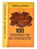 Károly Gundel: 100 ungarische Kochrezepte. Bp., 1981, Corvina. Kiadói kartonált kötés, jó állapotban.