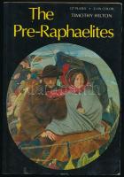 Timothy Hilton: The pre-raphaelites. New York-Toronto, 1970, Oxford University Press. 216p. Angol nyelvű könyv a Preraffaeliták művészetéről. 157 képpel, ebből 21 színes képpel, többek közt Edward Burne-Jones, Dante Gabriel Rossetti, William Holman Hunt, John Everett Millais műveinek reprodukcióival illusztrált. Kiadói papírkötésben.