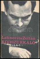 Latinovits Zoltán: Ködszurkáló. Bp.,1973,Magvető, 216 p.+12 t.Fekete-fehér fotókkal. Első kiadás. Kiadói papírkötés,javított kötéssel. Ritka! Első kiadás.