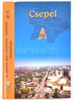 Az Európai Unió fővárosai - városrészek Csepel. Bp., 2006. CEBA. 192p . Kiadói kartonálásban