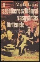 Vajda Lajos: A szentkeresztbányai vasgyártás története. Bukarest, 1983, Politikai Könyvkiadó. Fekete-fehér fotókkal. Kiadói papírkötés.