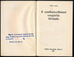Vajda Lajos: A szentkeresztbányai vasgyártás története. Bukarest, 1983, Politikai Könyvkiadó. Fekete...