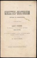 Id. Ábrányi Kornél: A Krisztus-oratórium szövege és ismertetése. Liszt Ferenc életrajza s félszázado...