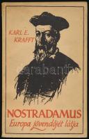 Krafft, Karl E.: Nostradamus Európa jövendőjét látja. Bp., én., Stádium. Kiadói papírkötés. A hátsó borító félig leszakadt és kissé foltos.