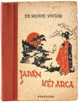 Dr. Keöpe Viktor: Japán két arca. Bp., Vörösváry. Kiadói félvászon kötés, tulajdonosi bélyegzéssel, kopottas állapotban.