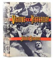 Richards, Jeffrey: Visions of Yesterday. London, Book Club Edition. Kiadói egészvászon kötés, papír védőborítóval, kissé kopottas állapotban.