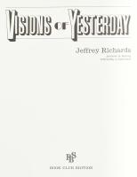Richards, Jeffrey: Visions of Yesterday. London, Book Club Edition. Kiadói egészvászon kötés, papír ...