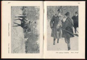 Magyar Kelemen: Kormányzónk. Vitéz Nagybányai Horthy Miklós rövid életrajza. Bp., 1938, Kir. M. Egye...