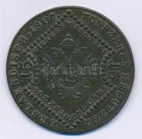 Ausztria 1807A 15kr Cu "I. Ferenc" T:2,2-
Austria 1807A 15 Kreuzer Cu "Franz I"...