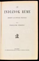 Treller Ferenc: Az indiánok réme. Regény az ifjúság számára. Bp., én., Athenaeum, 240 p.+1 (egészold...