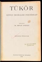 1938 Tükör. Képes irodalmi folyóirat. Hatodik, fél évfolyam 1-6. sz. Szerk.: Révay József. Bp., 1938, Franklin. Kopott egészvászon-kötésben.